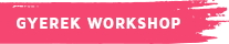 Gyerek workshop